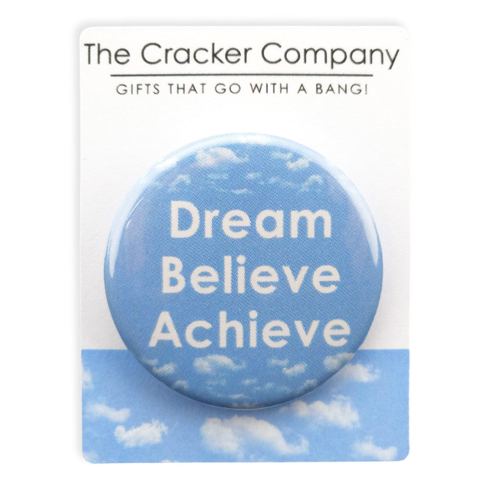 Dream. Believe. Achieve. | 38mm Button Pin Badge | Little Gift | Cracker Filler