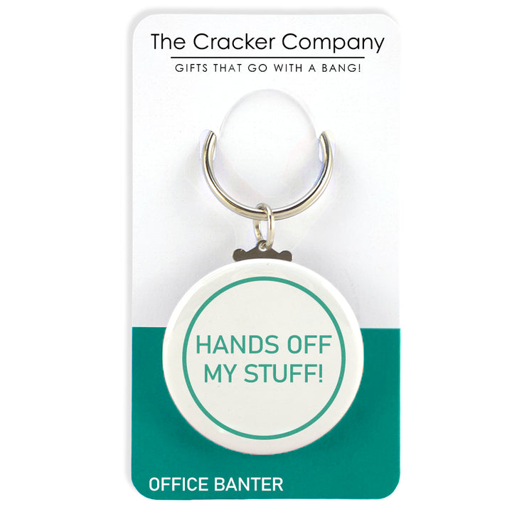 Hands Off My Stuff! | Fun Keyring | Office Banter | Cracker Filler | Mini Gift