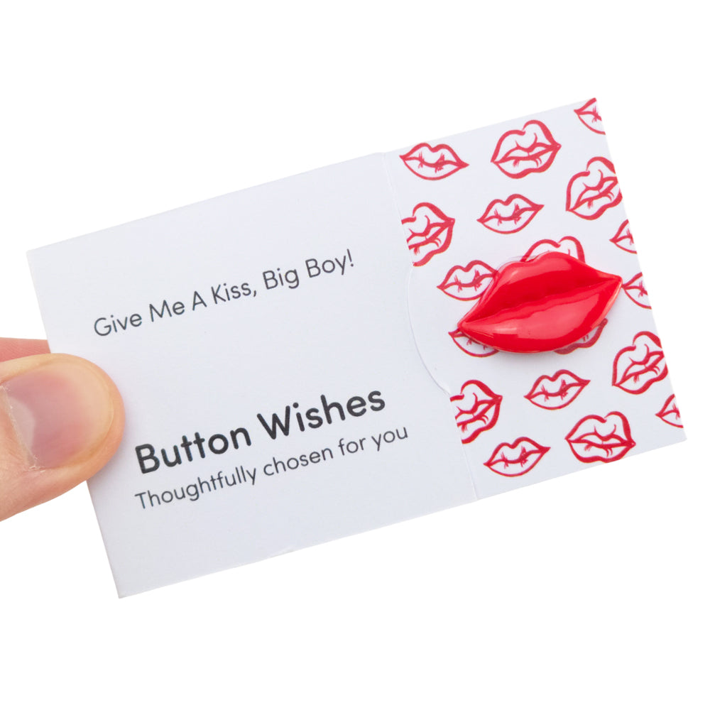 Give Me a Kiss, Big Boy! | Button Wishes Sew On Token | Cracker Filler