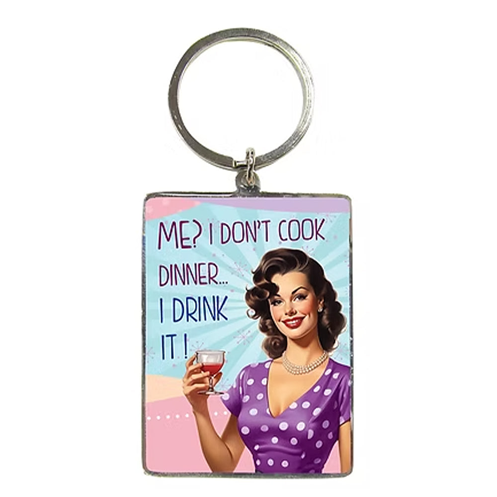 Me? I Don’t Cook Dinner, I Drink It! | Retro Style Keyring | Cracker Filler