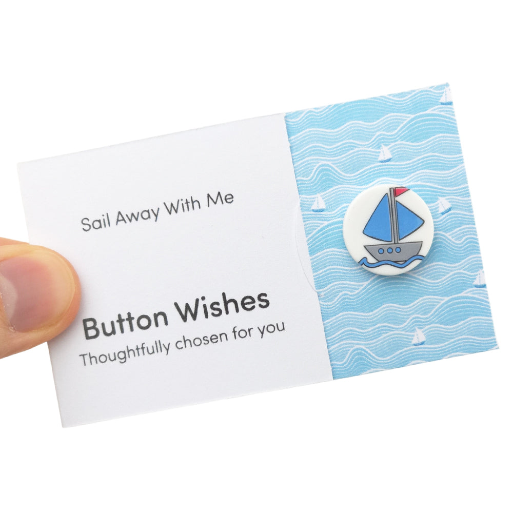 Sail Away With Me | Button Wishes Sew On Token | Mini Gift | Cracker Filler