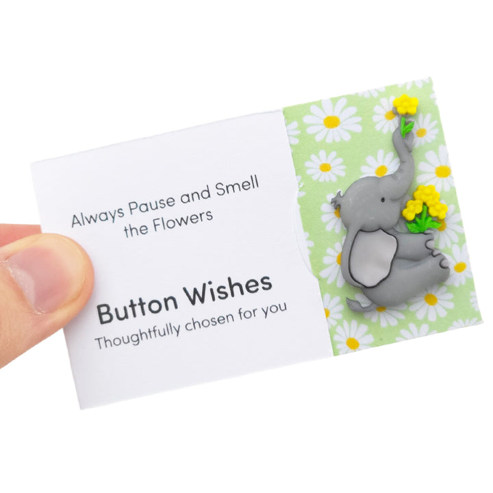 Always Pause and Smell the Flowers | Button Wishes Sew On Token | Mini Gift