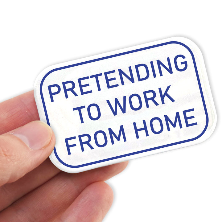 Pretending to Work from Home | Fun Magnet | Office Banter | Cracker Filler