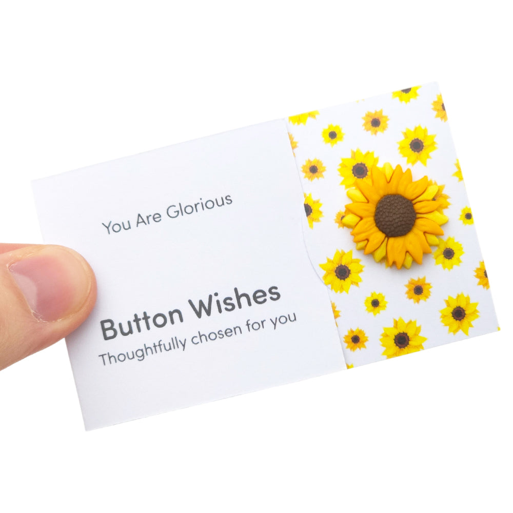 You Are Glorious | Sunflower | Button Wishes Sew On Token | Cracker Filler