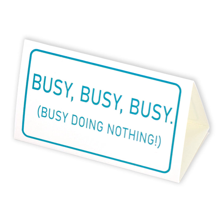 Busy, Busy, Busy Doing Nothing | Mini Desk Sign | Office Banter | Cracker Filler