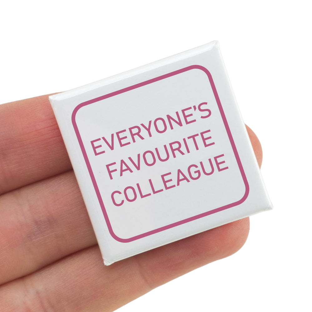Everyone's Favourite Colleague | Fun Badge | Office Banter | Cracker Filler Gift