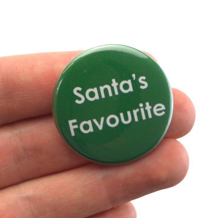 Santa's Favourite | 38mm Button Pin Badge | Mini Gift | Cracker Filler