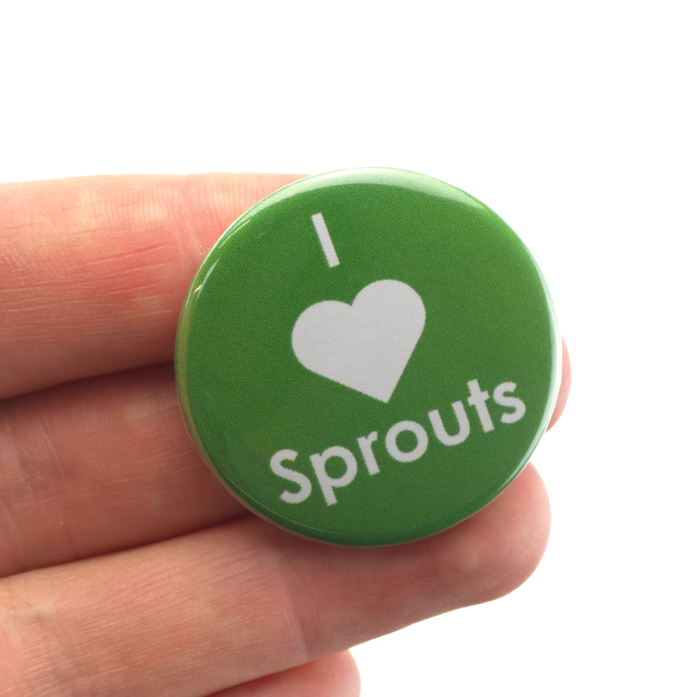 I Love Sprouts | 38mm Button Pin Badge | Mini Gift | Cracker Filler