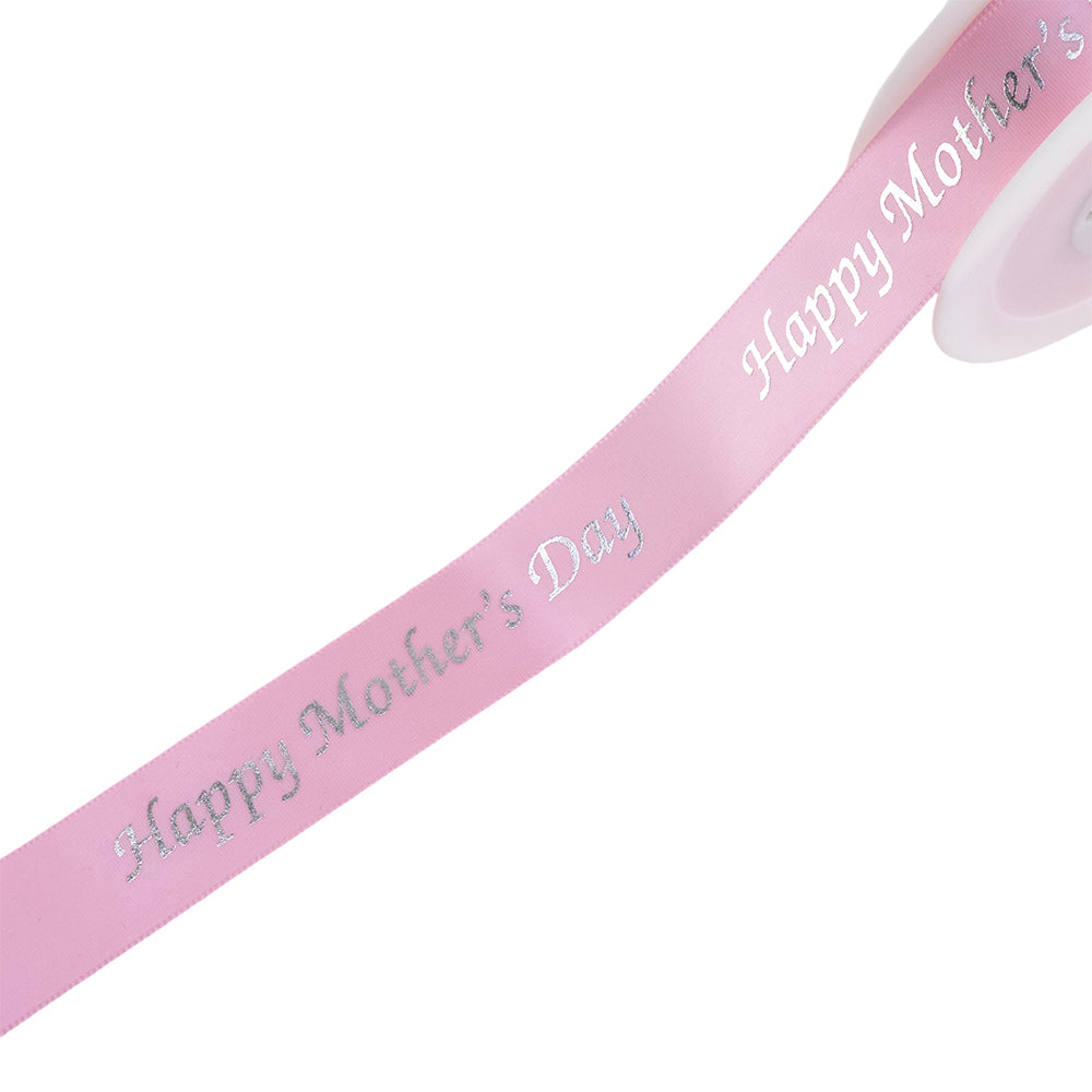 Happy Mothers Day | Baby Pink Satin Ribbon | 25mm Wide | 20m Long