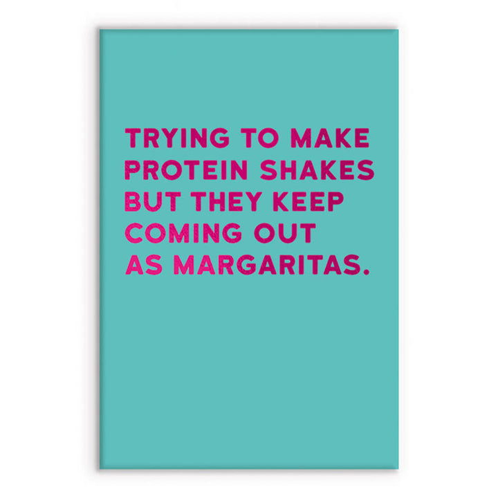 Protein Shakes &amp; Margaritas | Funny Magnet | Little Gift | Cracker Filler
