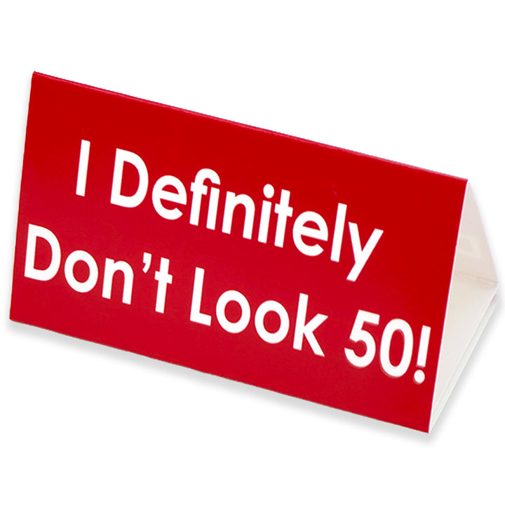 I Defintely Don’t Look… | Milestone Birthday | Mini Sign | Cracker Filler Gift