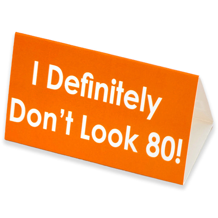 I Defintely Don’t Look… | Milestone Birthday | Mini Sign | Cracker Filler Gift