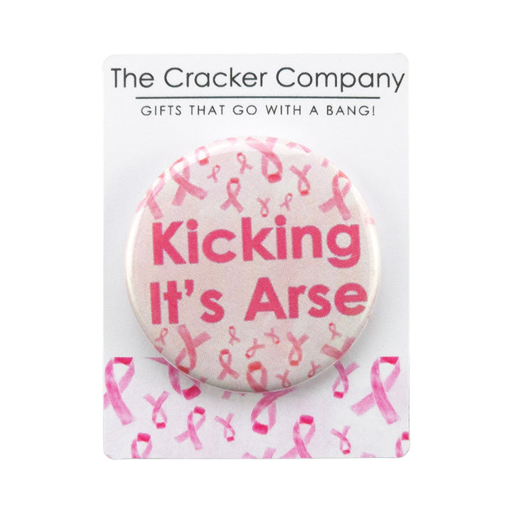 Kicking It's Arse | 38mm Button Pin Badge | Little Gift | Cracker Filler