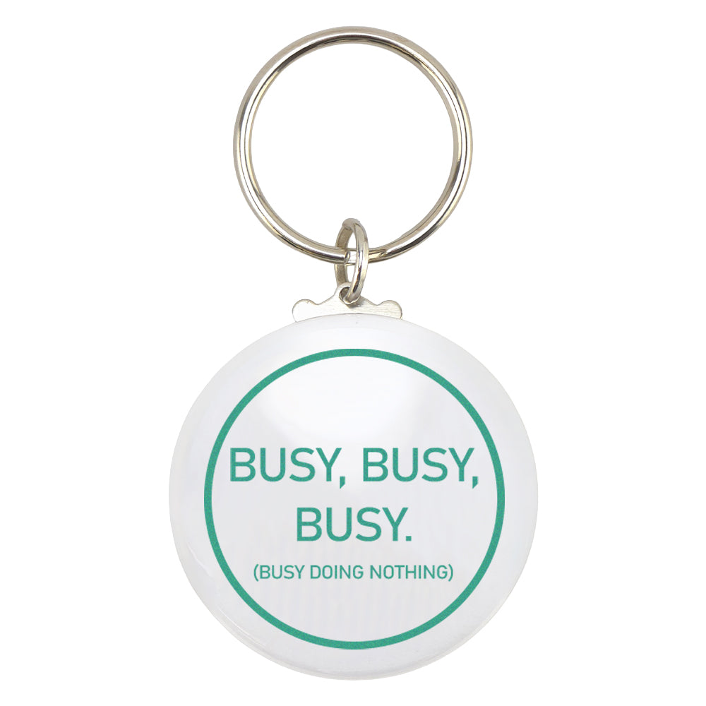 Busy, Busy, Busy Doing Nothing | Fun Keyring | Office Banter | Cracker Filler Gift