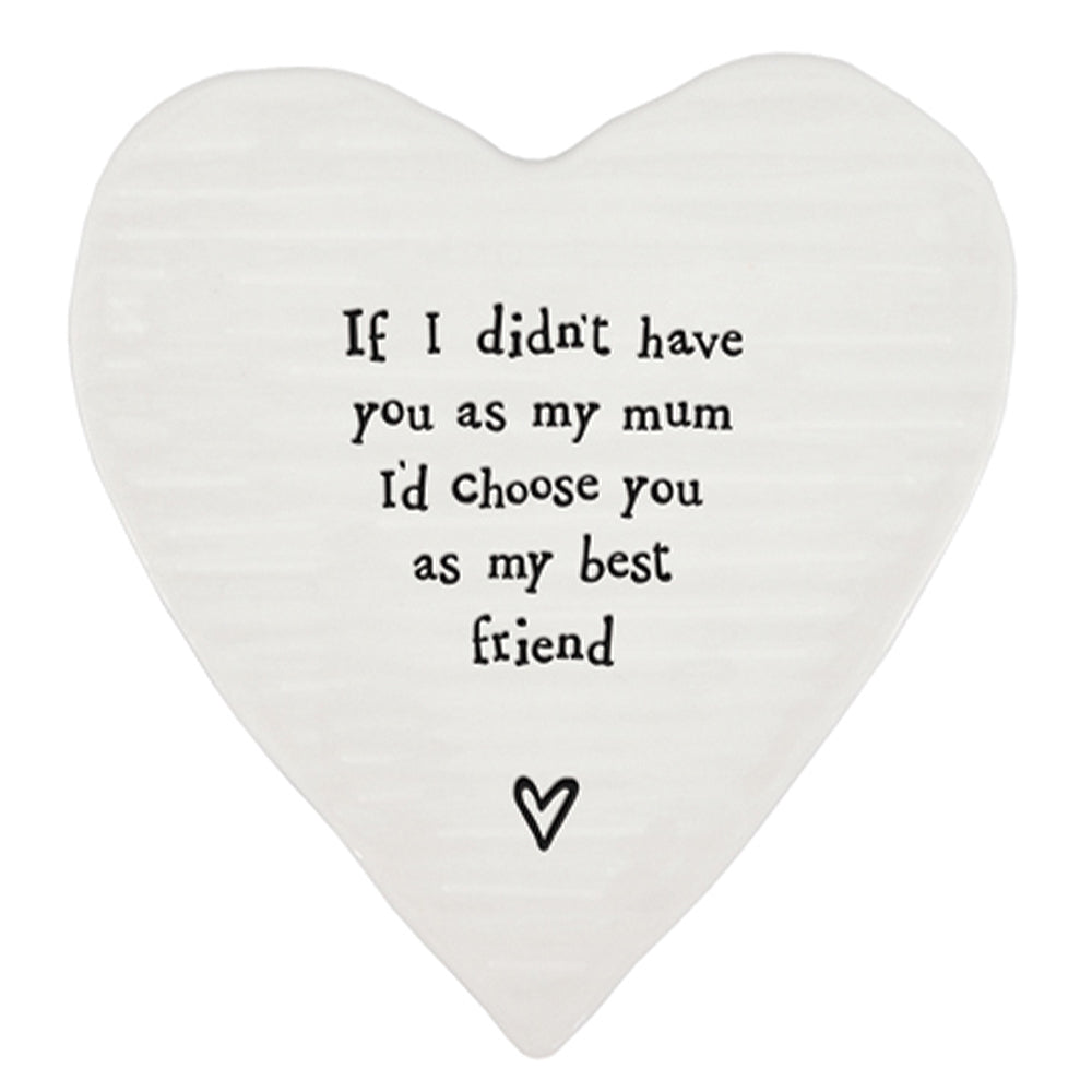 Mum, I'd Choose You As My Best Friend | Porcelain Coaster | Little Gift