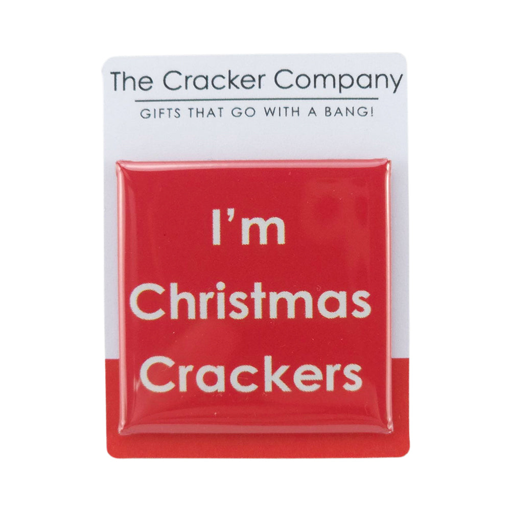I'm Christmas Crackers | 38mm Square Pin Badge | Little Gift | Cracker Filler